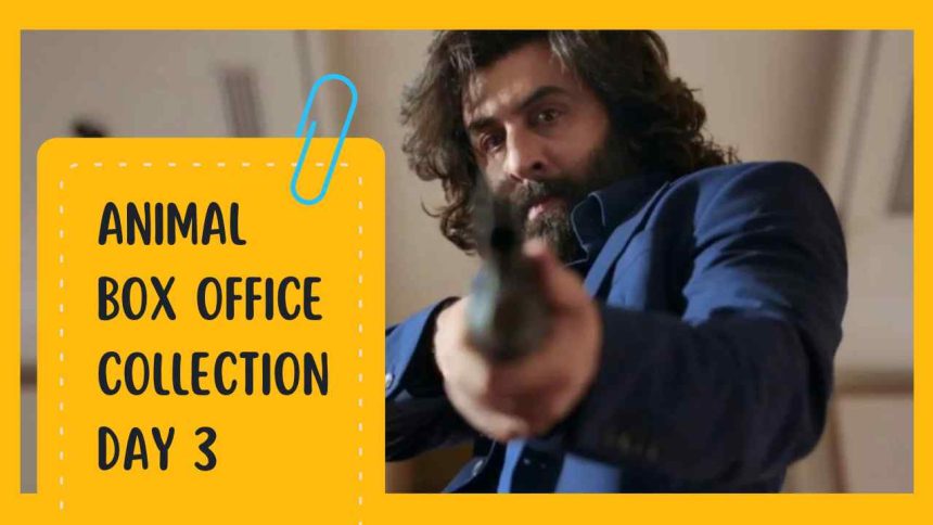 Animal Box Office Collection Day 3