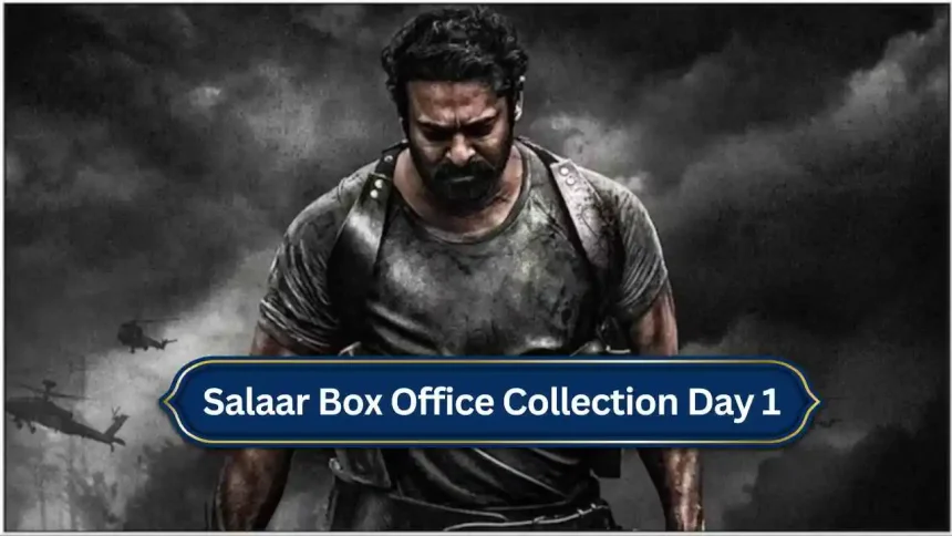 Salaar Box Office Collection Day 1
