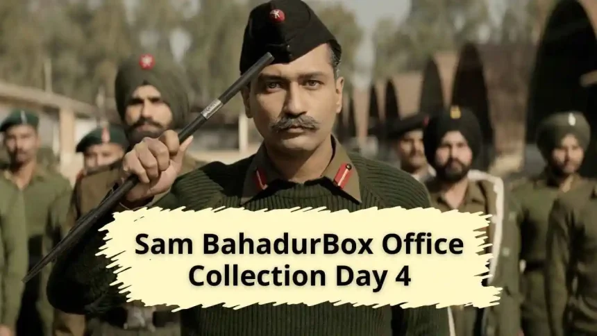 Sam Bahadur Box Office Collection Day 4