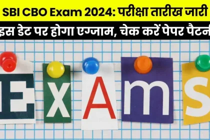 SBI Releases CBO Exam Date 2024