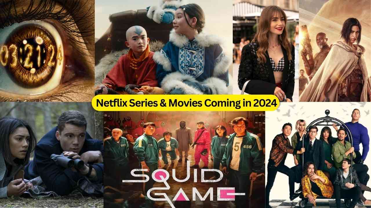 Top 10 Amazing Netflix Series & Movies Coming in 2024
